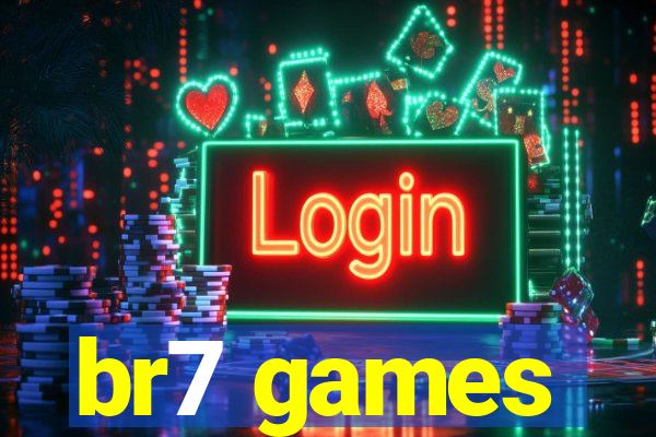 br7 games